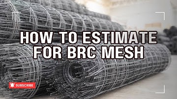 HOW TO BUILD UP RATE FOR BRC MESH | EASY AND SIMPLE GUIDE FOR CONSTRUCTION ESTIMATION