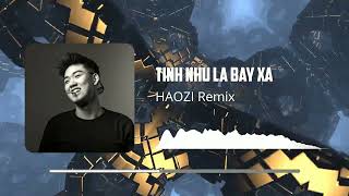 TÌNH NHƯ LÁ BAY XA - HAOZI Remix | Houselak 2024 | Deep House 2024