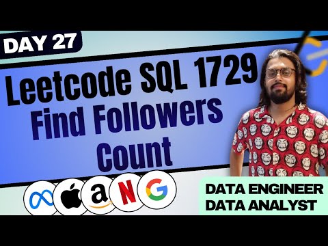 Leetcode SQL 1729 - Find Followers Count 🔥 | 50 Days Challenge | Data Analyst ✅