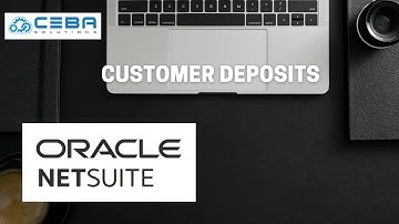 NetSuite Customer Deposits
