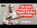 Manuel Gardner Fernandes: The 5 techniques that define my sound