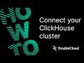 How to connect to your clickhouse cluster in doublecloud