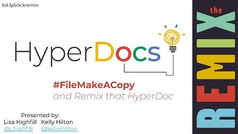 EdCamp OCLA 2020 Sticky Learning Purposeful Lesson Design w HyperDocs - Lisa Highfill & Kelly Hilton