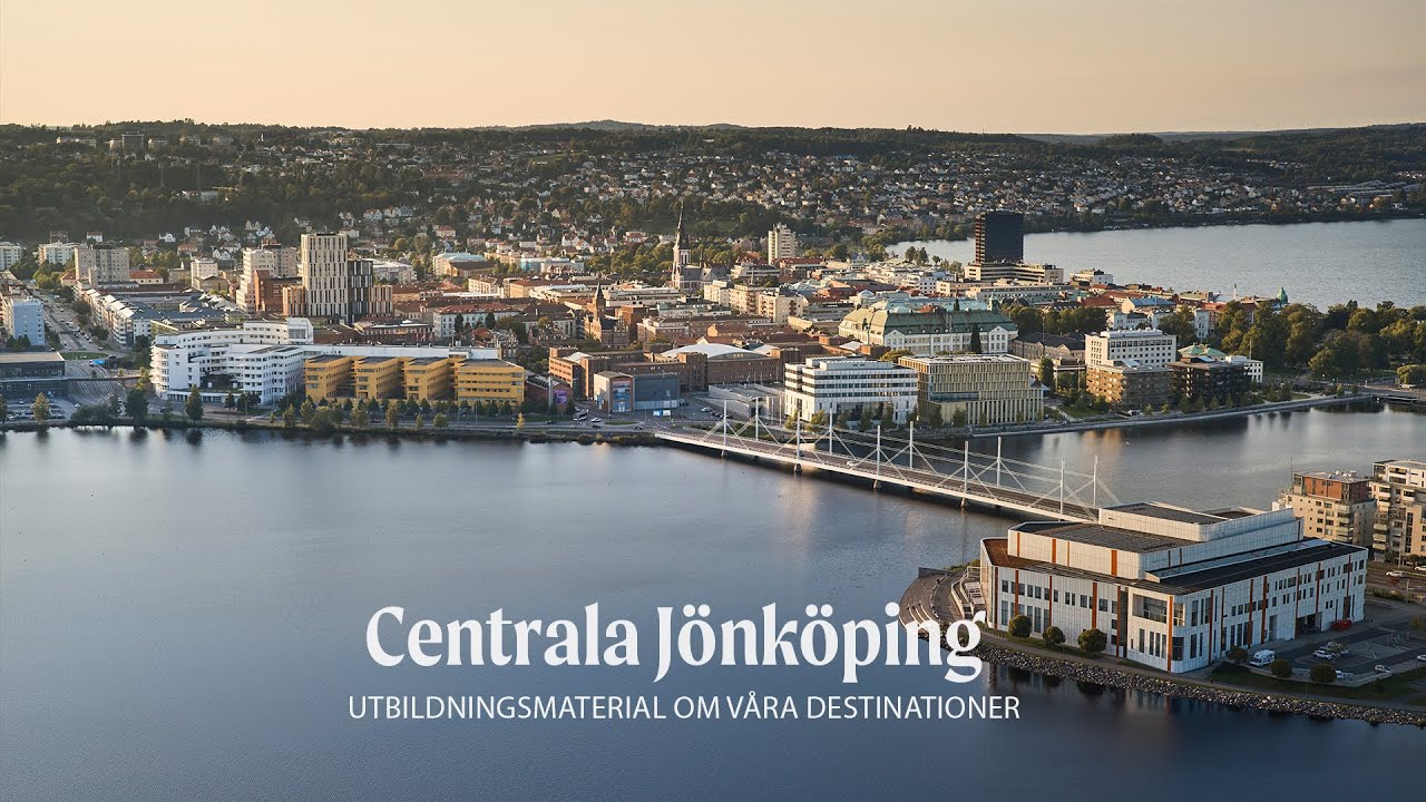 Centrala Jönköping | Utbildningsmaterial om våra destinationer