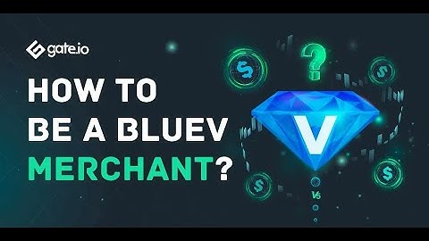 HOW TO BECOME A  BLUEV P2P MERCHANT ON GATE.IO