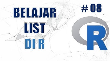 Belajar List di R #08 - Data Science Masterclass Menggunakan R