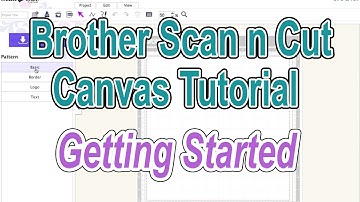 Brother Scan n Cut Canvas Tutorial: Getting Started
