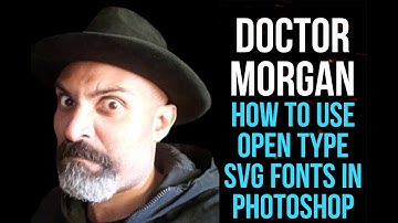 How To Use Open Type SVG Fonts | Adobe Photoshop