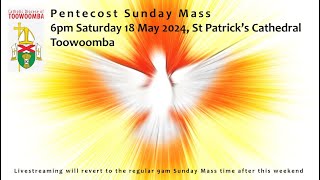 Pentecost Sunday Mass at St Patrick's Cathedral, Toowoomba