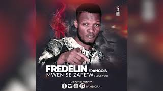 Fredelin Francois - Mwen Se Zafè'w (I Love You) (Official Audio)