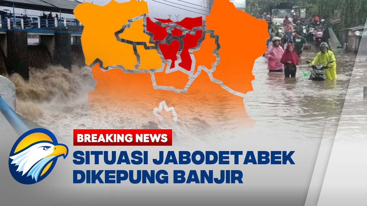 [FULL] BREAKING NEWS - SITUASI JABODETABEK DIKEPUNG BANJIR