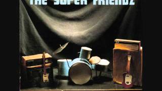The Super Friendz - Fireflies