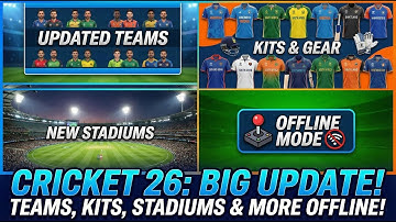 Cricket 26 Latest Manual Update Files – New Teams, Kits, Squads & Stadiums! #cricket26