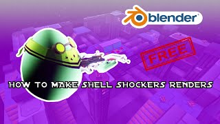 How to make Shell Shockers Renders For FREE Using Blender!