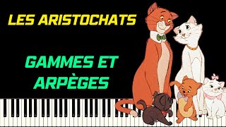 Vignette de la vidéo "LES ARISTOCHATS - GAMMES ET ARPÈGES | PIANO TUTORIEL"
