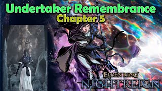 How to Complete Undertaker Remembrance - Chapter 5 | Elden Ring Nightreign DLC | Forsaken Hollows
