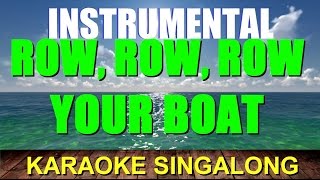 Row, Row, Row your boat, Instrumental, Singalong.