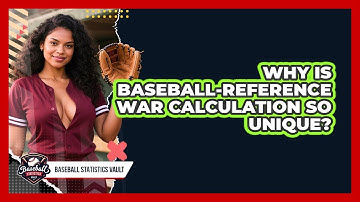 Why Is Baseball-Reference WAR Calculation So Unique? - Baseball Statistics Vault