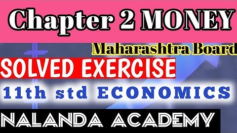 11th std Economics Chapter 2 money exercise | chapter 2 money question answer | NALANDA ACADEMY
