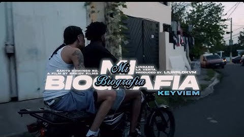 KEYVIEM - MI BIOGRAFÍA ( OFFICIAL VIDEO ) DIR. BREIDY FILMS
