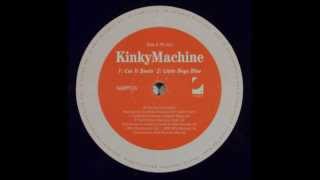 Kinky Machine - Cut It Down