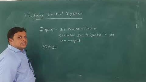 Sub:Controlsystem Topic:Introduction to Linear Control System