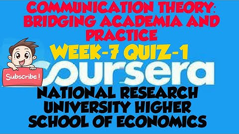 WEEK-7 QUIZ-1||COMMUNICATION THEORY:BRIDGING ACADEMIA AND PRACTICE||COURSERA