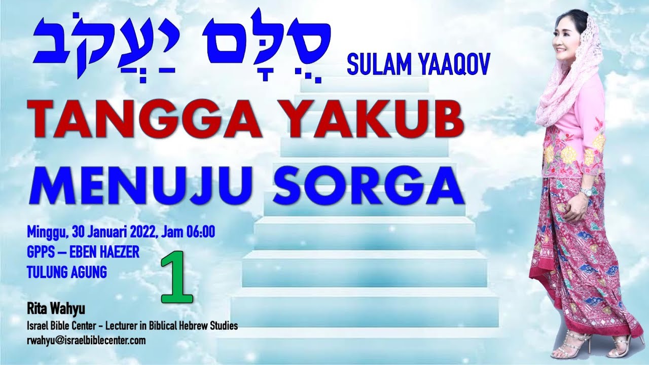 TANGGA YAKUB MENUJU SORGA (GPPS Eben Haezer Tulung Agung), 30 Jan 2022, Ibadah jam 06:00