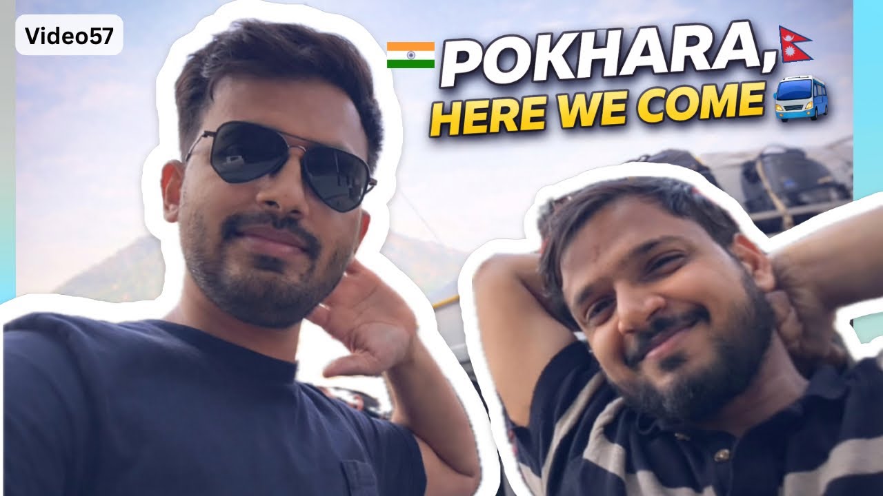 Pokhara, Here We Come 🚍 | India to Nepal Road Trip Begins 🇮🇳➡️🇳🇵| Daily Vlog 57/100