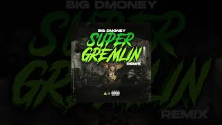 Big D-Money - Gremlin (Freestyle)