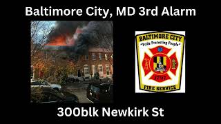 Baltimore City, MD 3rd Alarm Structure Fire Fireground Audio 11/25/24