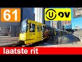 🚊 U-OV Utrecht Sneltramlijn 61 Cabinerit IJsselstein-Zuid - Utrecht CS Jaarbeursplein | laatste rit