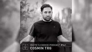 Invite&#39;s Choice Podcast 541 - Cosmin TRG