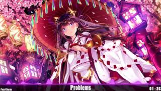 〚Nightcore〛→ Problems | Unlike Pluto