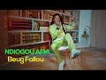 Ndiogou afia  beug fallou clip officiel