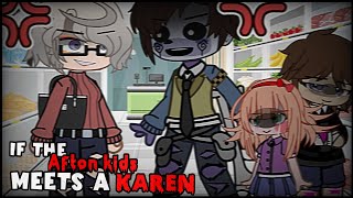 If The Afton kids Meets a Karen // FnaF // Gachaclub //