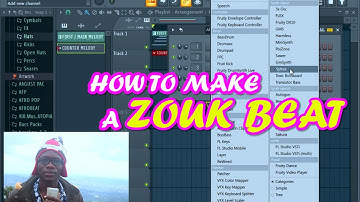 FL STUDIO TUTORIAL - MAKING A ZOUK BEAT | ZOUK FL TUTORIAL | AFROBEAT TUTORIAL