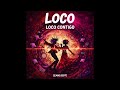 Loco Loco Contigo Keta Tusi Pasti ZANS EDIT mp3