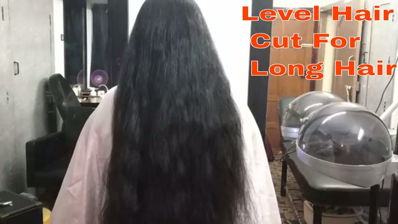 LEVEL HAIR CUT FOR LONG HAIR