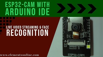 Live Video Streaming and Face Recognition using ESP32-CAM - Complete steps