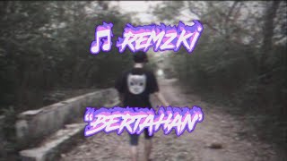 Remzki - Bertahan (Lyrics Video)