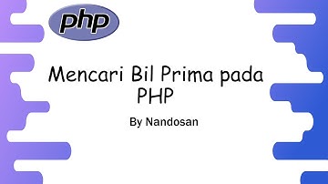 PHP : Mencari Bilangan Prima dalam Array