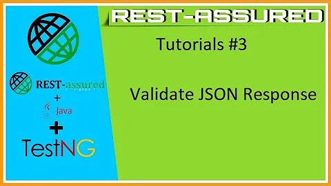 #Tutorials 3 || RestAssured || How to validate JSON response in RestAssured