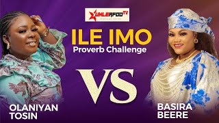 ILE IMO EPISODE 3 PROVERB CHALLENGE BATTLE BETWEEN OMOSALEWA YUSUF AND OLANIYAN TOSIN