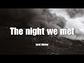 The night we met - Lord Huron | Lyrics
