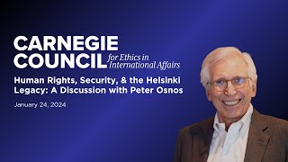 Human Rights, Security, & the Helsinki Legacy: A Discussion with Peter Osnos