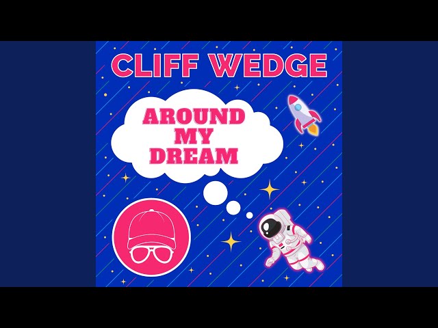 Cliff Wedge - Around My Dream