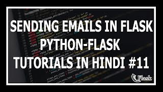 [Hindi] Sending Emails Using Flask - Web Development Using Flask and Python 11