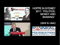 Hoppe in Sydney 2011 - &quot;Politics, Money and Banking&quot;