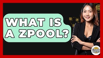 What Is A Zpool? - CryptoBasics360.com